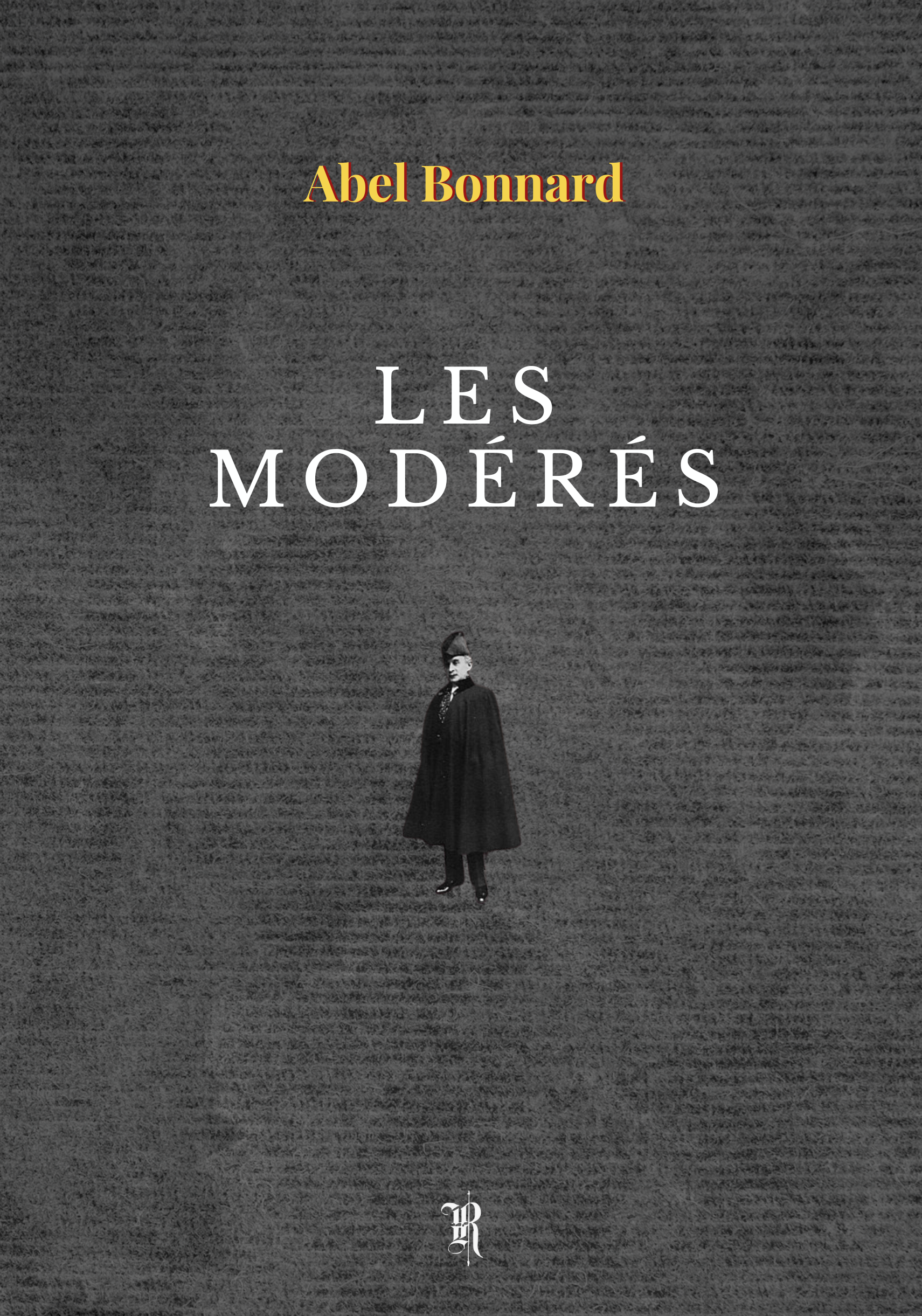 Les Modérés (Poche)